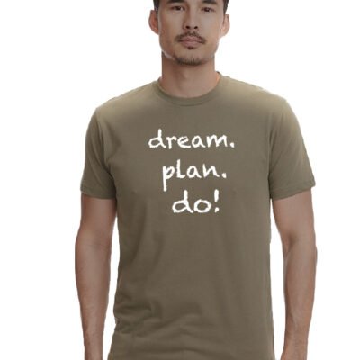 Dream Plan Do Unisex T-Shirt