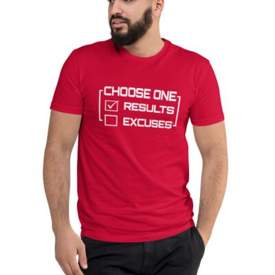 Results vs Excuses Unisex T-Shirt